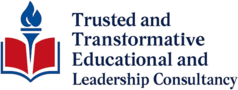 Trusted and Transformative Educational and Leadership Consultancy